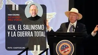 Ken, el salinismo y la guerra total. Por Alejandro Páez Varela