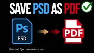 How To Save Photoshop PSD File as PDF | 2021