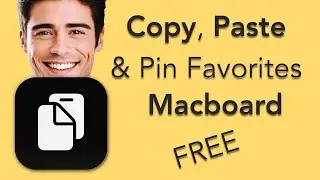 Copy, Paste, and Pin Favorites Using Macboard, a FREE Clipboard Manager for macOS [2024]