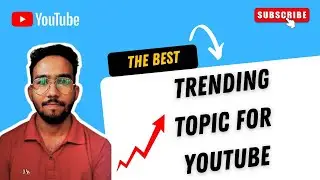 Best Trending Topic for YouTube || Trending Topic 