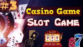 The Casino Game in Python | THE SLOT GAME | Using Tkinter | Part 3 [ In Hindi ]