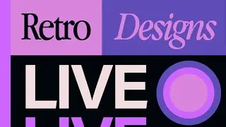 LIVE Making Retro Designs | 7-25-24