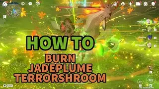 How To Casually Burn New Boss Jadeplume Terrorshroom - Genshin Impact