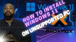 How to Install Windows 11 on Unsupported PC in 2022 On Dell Poweredge R410as VM in Proxmox.