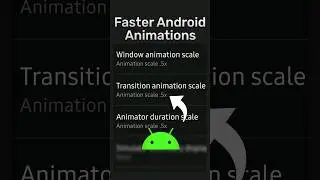 How To Make Animations Faster on Android