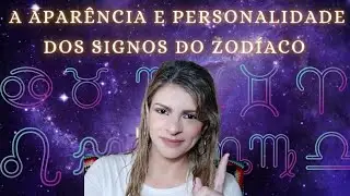 APARÊNCIA E PERSONALIDADE DOS SIGNOS #signos #zodiaco #astrologia #esoterismo #mapaastral