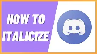 How to Italicize in Discord