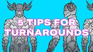 Better character turnarounds with these 5 tips!