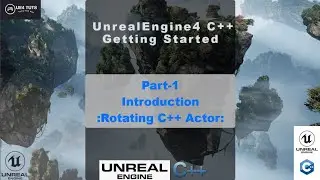 Unreal Engine 4 C++ Tutorial #1- Introduction/Actors - #UE4Tuts