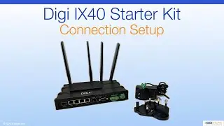 Digi IX40 Starter Kit - Connection Setup