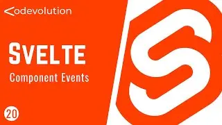 Svelte Tutorial - 20 - Component Events