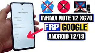 Infinix Note 12 FRP Bypass Android 12 | Infinix X670 Google Account Bypass Without PC 2023