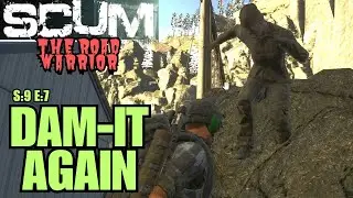 SCUM (Gameplay) S:9 E:7 - Dam-It Again