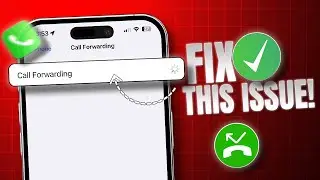 How to Fix Call Forwarding Not Working on iPhone | Calls Not Forwarding After iOS 18 Update