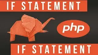 IF Statement in PHP - Become a PHP Master - 05