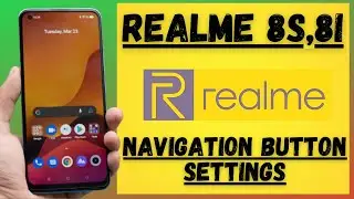 Realme Navigation Button Settings 8s,8i | how to change navigation bar settings realme