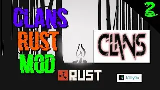 Rust Server Mod Clans by k1lly0u Tutorial