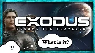 What is Exodus - Become the Traveler? (Ex-Bioware Lead Devs)