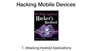 CNIT 128 7. Attacking Android Applications (Part 2)