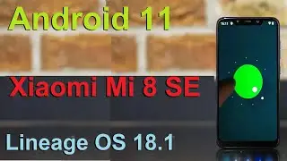 How to Update Android 11 in XIAOMI MI 8 SE (Lineage OS 18.1) Custom Rom Install and Review