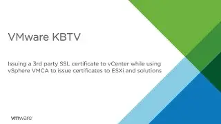 Issuing a 3rd party SSL certificate to vCenter while using vSphere VMCA to issue certs to ESXi