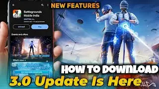 FINALLY 3.0 Update PUBG Download | Bgmi 3.0 Update | Bgmi 3.0 New Update Features | Pubg 3.0 Update