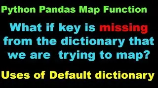 Python Pandas Map Function | What if key is missing from the dictionary that we are trying to map?