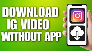 How to Download Video From Instagram Without Any App (2025)
