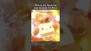 THIS IS MY FAVORITE WAY TO PLAY C6 KLEE