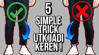 5 SIMPE TRICK UNTUK JADI LEBIH KEREN !! | Trick Sederhana Yang Bisa Langsung Bikin Kamu Tambah Keren