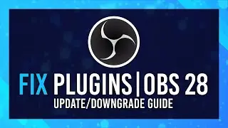 Fix Plugins failed to load | OBS Studio Guide | Fix Plugins OBS 28