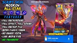 Script Skin Moskov Allstar No Password | Full Effect & Voice | Update Patch Terbaru 2024 | MLBB