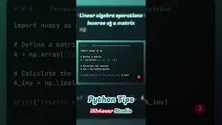 Linear algebra operations - Inverse of a matrix using Python 