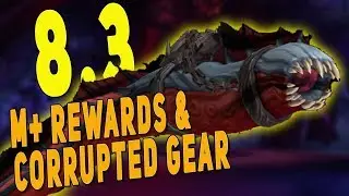 NEW M+ MOUNT | Patch 8.3 Release Date & Corrupted Gear - Should Raids Reward Best Gear? WoW BfA 8.3