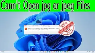 How To Fix Jpg or Jpeg file not opening on Windows 11 [Solved]✅