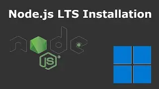 How to install Node.js LTS and NPM on Windows 11