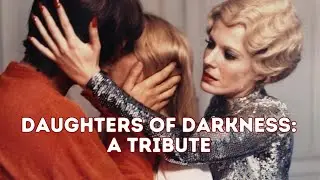 Daughters of Darkness: A Tribute Vampire Vampyre Erotic 1970s Cult Movie