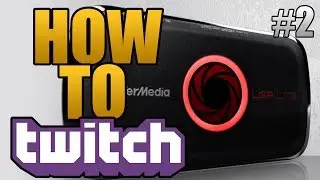 How To Twitch - #2 Livestreaming Equipment (AVerMedia Giveaway!)