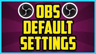 HOW TO RESET OBS TO DEFAULT SETTINGS 2018 (QUICK & EASY) - OBS Studio Reset All Settings