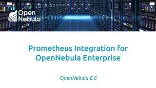 Prometheus Integration for OpenNebula Enterprise