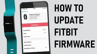 How to Update Fitbit Firmware (2020)