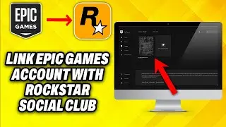 How To Link Epic Games Account With Rockstar Social Club (2024)
