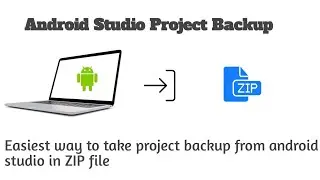 How to take project  backup in android studio?