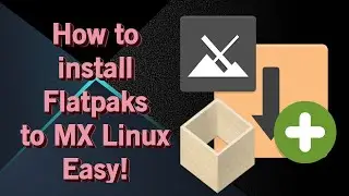 How to install Flatpaks to MX Linux 21 and 19