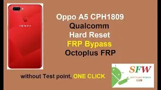 Oppo A5 CPH1809 Hard Reset FRP Bypass Octoplus FRP