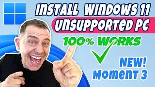 How to install Windows 11 on Unsupported PC (Moment 3) May 2023