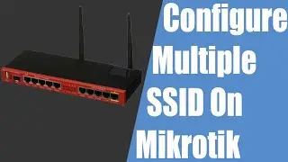 how to configure Multiple SSID on Mikrotik Router