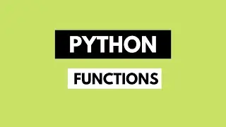 Python Functions For Beginners || Python Tutorial #8