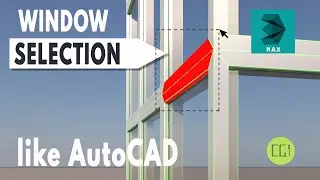🏠Window Selection 3ds Max Like AutoCAD - Speed Work - Quick TIP