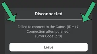 Fix roblox disconnected error code 279 failed to connect to the game id=17 connection attempt failed